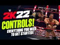 WWE 2K22 Controls - Everything You Need To Get Started! (Full Tutorial)