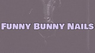 D-Block Europe - Funny Bunny Nails (Lyrics)