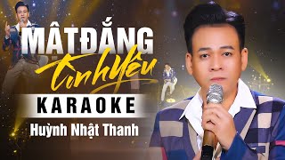 Karaoke Mật Đắng Tình Yêu - Huỳnh Nhật Thanh | Beat Chuẩn