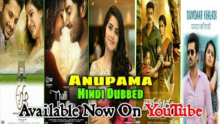 Top 11 Hindi Dubbed Movies Of Anupama | Now Available YouTube | Anupama All Hindi Movies | 2020