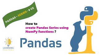 How to create Pandas Series using NumPy functions ?