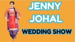 Jenny Johal | Live Wedding Show | Pollywood Insta 2018