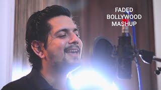 bollywood mashup | Faded- Alan walker | performed by - Shisshantt sharma | Hindi vs punjabi