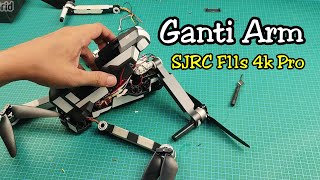 Mengganti Arm Drone SJRC F11s 4K Pro 3 Km V2