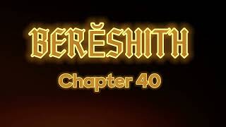 The Language of Creation| In the Beginning| His Life | His Breath | His Story | BERESHITH Chapter 40