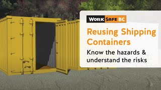 The Hazards of Shipping Containers | WorkSafeBC