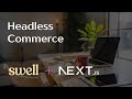 Build an ecommerce site using NextJS and Swell