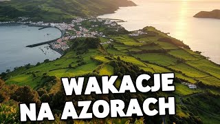 Azory to ukryty skarb Europy! Dlaczego warto tam spędzić Wakacje!