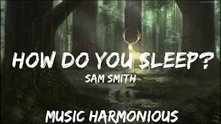 Play List ||  Sam Smith - How Do You Sleep? (Lyrics)  || Music Harmonious