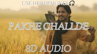 pakhe challde - 8d audio | jass bajwa | desi crew | mandeep mavvi | punjabi song 2023