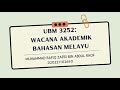 UBM 3252: WACANA AKADEMIK BAHASA MELAYU