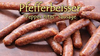 Pfefferbeiser - German "Pepper Bites" Sausage | Celebrate Sausage S04E20