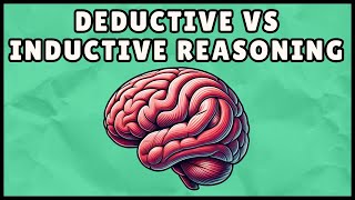 Deductive vs Inductive Reasoning (4 Minute Explainer)