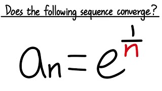 Does the sequence e^(1/n) converge? calculus 2 tutorial