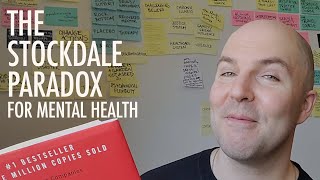 The Stockdale Paradox for mental health (and pandemics)