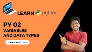Py 02 | Mastering Python Basics: Variable & Data types