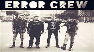 Error Crew - Jangan Biarkan Mereka