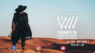 Willy William - Trompeta ( Sorin Michnea edit extended)