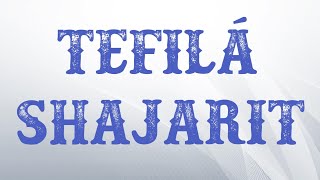 Tefilá Shajarit - Bo - 1/02/2025