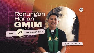 Renungan Harian GMIM | Rabu, 27 November 2024 | Zakharia 8:9-12