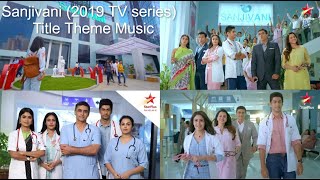 Sanjivani (2019 TV series) | Title Theme Music | Mohnish Bahl, Gurdeep Kohli, Ekta Sohini | StarPlus