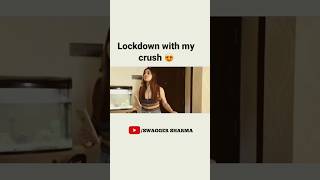 Night with crush 🥰 #funny #lockdownwithmycrush #comedy #lockdownwithcrush #roast #memes #carryminati