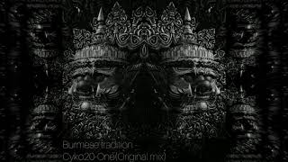 Burmese Tradition - Cyko20-One(Original mix)