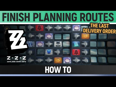 How to Complete Route Planning in The Last Delivery Order – Zenless Zone Zero