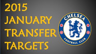 Chelsea January Transfer Targets 2015