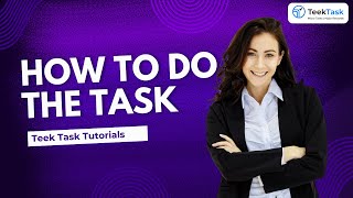 How to Use Video Tutorials for Task Completion in TeekTask App