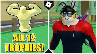 How to get ALL 12 TROPHIES + LOCATIONS in BULKED UP! [ROBLOX]