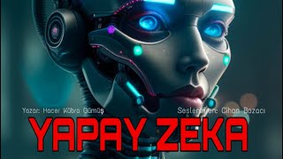 YAPAY ZEKA 4.BÖLÜM \u0026 SESLİ KİTAP