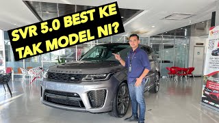 RANGE ROVER SVR best tak model ni?