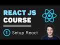 ReactJS Course [1] - What is React? How to setup a React App?