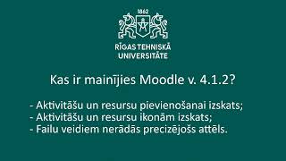 Kā mainījies izskats pēc Moodle atjaunošanas no 3.9 uz 4.1.2?