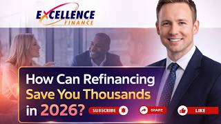 How Can Refinancing Save You Thousands in 2026?