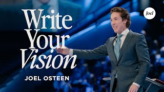 Write Your Vision | Joel Osteen