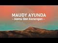 Kamu dan Kenangan - Maudy Ayunda (KARAOKE)