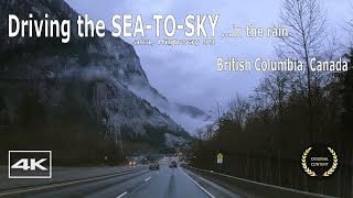 [4K] 🏞 Driving the Sea to Sky (Highway 99) from Squamish to Vancouver in the Rain | BC Canada Roads