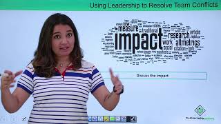 Using Leadership to resolve team conflicts