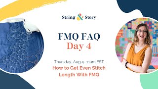 How to Get Even Stitch Length When Free Motion Quilting (Day 4/12 of the 12 Days of FMQ)