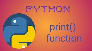 Python print() Function to display output | Computer Science | Informatics Practices | Class- XI