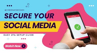 Secure Your Social Media Step by Step 2FA Setup Guide