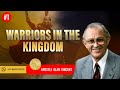 Warriors in the Kingdom #1 | Apostle Alan Vincent | ALFC Global TV