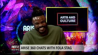 ARISE 360 CHATS WITH FOLA STAG