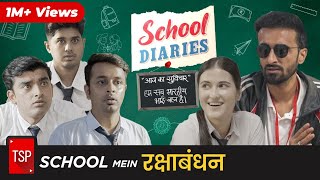 TSP's School Diaries | School Mein Raksha Bandhan Ft. Abhinav Anand, Saad Bilgrami, Pratish Mehta