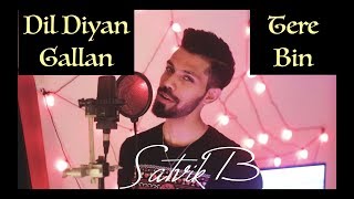 Dil Diyan Gallan | Tere Bin - Satvik B Cover
