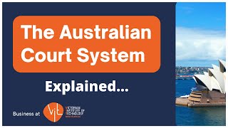 The Australian Court System | Business at VIT