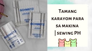 USAPANG KARAYOM | Tamang Karayom para sa Makina | Sewing Tutorial | Tagalog / PH