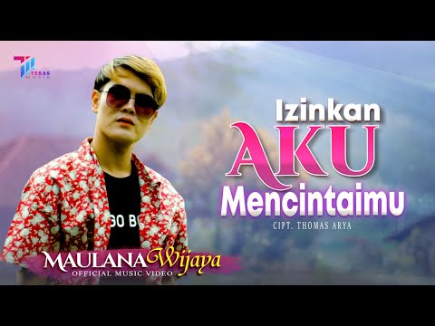 Download Lagu Maulana Wijaya Izinkan Aku Mencintaimu Mp3